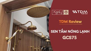 TDM.VN | Review bộ vòi sen tắm nóng lạnh Kanly GCS75 âm tường bằng đồng thau cổ điển