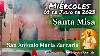 ✅ MISA DE HOY miercoles 05 de Julio 2023 - Padre Arturo Cornejo