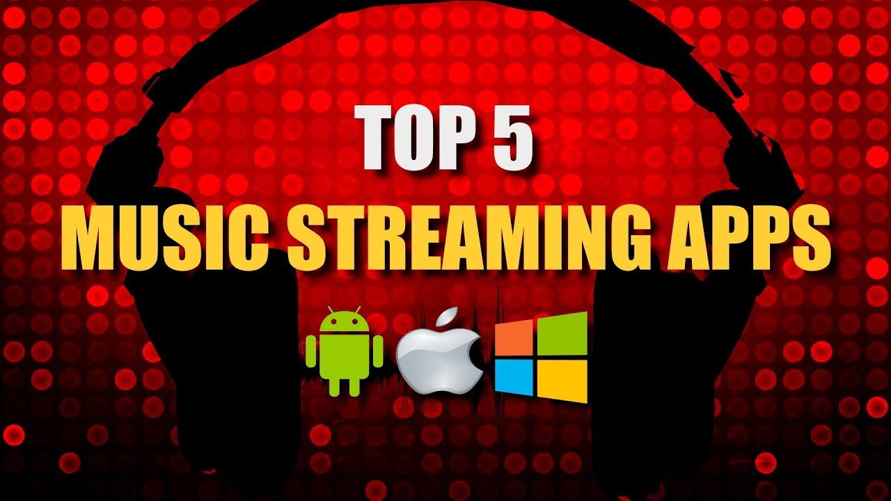 Top 5 Best Music Streaming Apps - YouTube