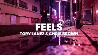 Tory Lanez - Feels (Lyrics) ft. Chris Brown