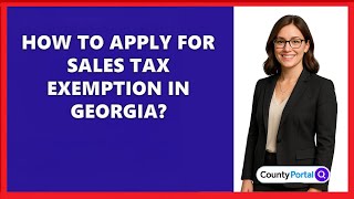 How To Apply For Sales Tax Exemption In Georgia?