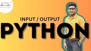 #5 : Input Output in Python || Basics of Python Programming || Print Formatting in Python 3