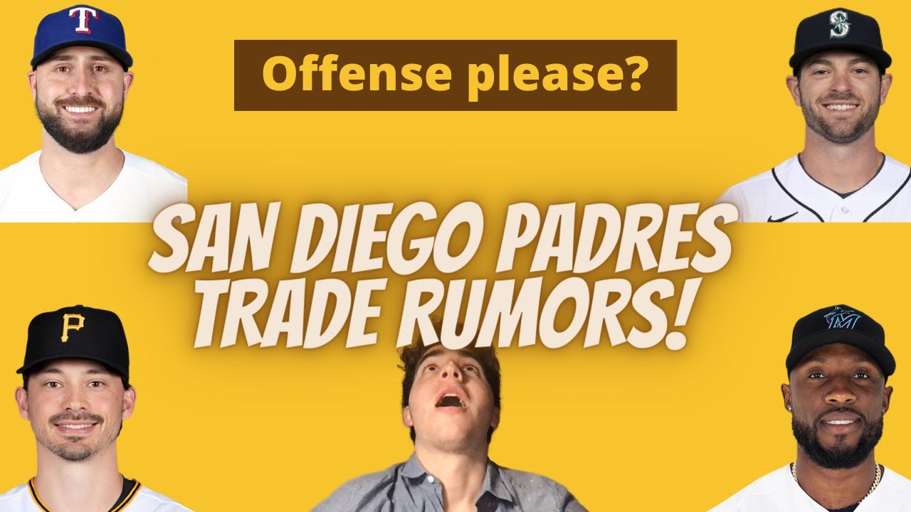 San Diego Padres Trade Rumors! Who Should The Padres Trade For? Padres ...