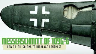 Oil Colors to increase Contrast - Messerschmitt Bf 109-G6 1/48 from Eduard - Enhancing Black Basing