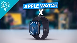 Apple Watch Series X Leaks - Apple Going to Change Everything!