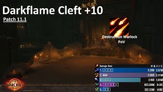 Darkflame Cleft +10 | Patch 11.1 PTR | Destruction Warlock first look + testing