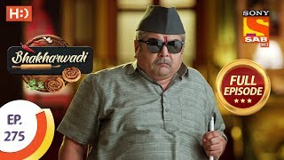 Bhakharwadi - Ep 275 - Full Episode - 2nd March 2020