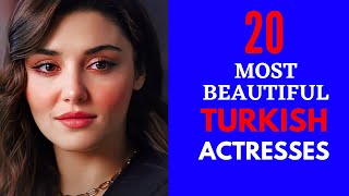 Top 20 Most Beautiful Turkish Actresses 2023