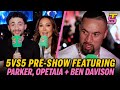 Joseph Parker WANTS AJ NEXT - 5vs5 Pre-Show ft. Ben Davison and Jai Opetaia
