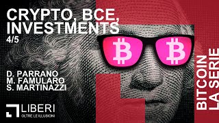 BITCOIN - Crypto, BCE, Investments (4/5)