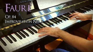 🎵 Fauré - No. 5. Improvisation (8 Pièces Brèves, Op. 84) ~ Played by Moisés Nieto