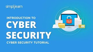 Introduction To Cyber Security | Cyber Security Training For Beginners | CyberSecurity | Simplilearn