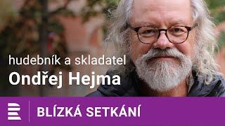 Ondřej Hejma: Moje trvalá zaznamenala posun k horšímu