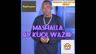 mashalla by kuol waziir south Sudan official Audio