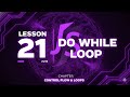 021 🚀 Learn JavaScript Do While Loops in 10 Minutes! | #20