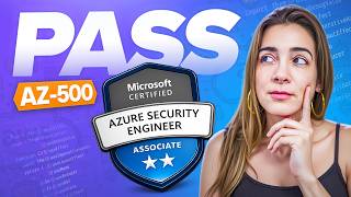 AZ-500 Azure Security Engineer Exam Tips | Pass Faster