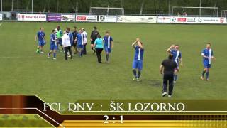 III.Liga BFZ      FCL DNV  :  ŠK  Lozorno  2  : 1   HD