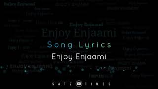 Enjoy Enjaami song Lyrics (Dhee & ft.Arivu)