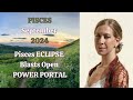 Pisces September 2024. PISCES ECLIPSE BLASTS OPEN POWER PORTAL [Astrology Horoscope Forecast]