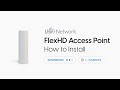 How to Install Ubiquiti UniFi FlexHD Access Point