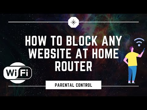 How to Block any Website at Home Router – Parental Control