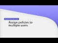 Assign policies to multiple users In Teams admin center