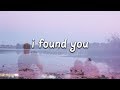 Benny Blanco & Calvin Harris - I Found You (Lyrics)