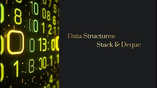Understanding Stack and Deque | Data Structures | Simple and Clear