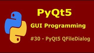 30 PyQt5 QFileDialog Python GUI Programming With PyQt5