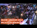 Arus Mudik Lebaran 2022 Cetak Rekor