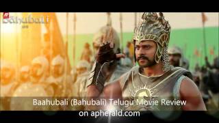 Baahubali (Bahubali) Telugu Movie Review, Rating on apherald.com