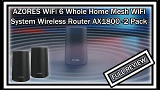AZORES AX1800-DUO, WiFi 6 Whole Home Mesh WiFi System, Parental Control, FULL REVIEW