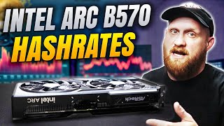 Intel Arc B570 Hashrates