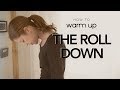 The roll down (Body)