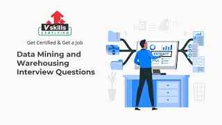 Top 30 Data Mining and Warehousing Interview Questions and Answers