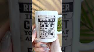 Remember If We Get Caught | Personalized Mug