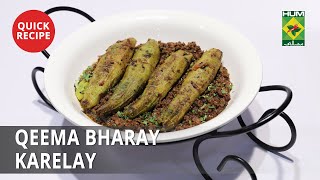 Qeema Bharay Karelay | Quick Recipes | Masala TV