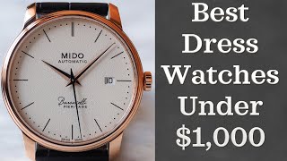 Best Dress Watches Under $1,000 | 11 Great Watches