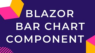 Blazor Bar Chart Component