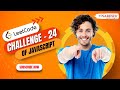 Challenge 24 | Is Object Empty in JavaScript | JavaScript | NareshIT
