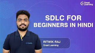 SDLC for beginners in Hindi | SDLC Tutorial | Software Development Life Cycle | Great Learning
