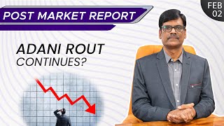 ADANI ROUT Continues? Post Market Report 02-Feb-23