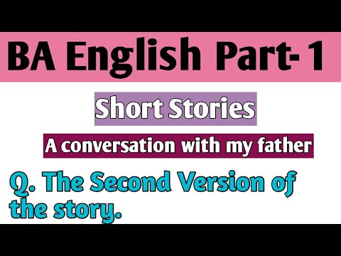 BA English Part-1|Short Stories|A Conversation With My Father|Q. The ...