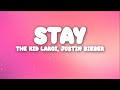 The Kid LAROI, Justin Bieber - Stay (Lyrics)