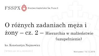 O różnych zadaniach męża i żony - cz. 2 - Hierarchia w małżeństwie (UZUPEŁNIENIE)