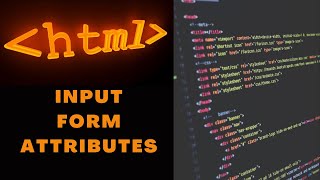 24. HTML Input Form Attributes