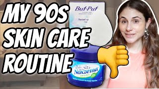 My 90s SKIN CARE ROUTINE | THE GOOD \u0026 THE BAD | Dr Dray