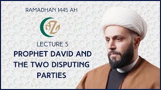 03/15/24 - Lecture #5 - Shaykh Azhar Nasser (Ramadhan 1445AH)