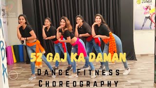52 Gaj Ka Daman | Dance fitness Choreography | By Deepti Gogiya & Team