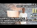 Miljan Pavković - Kampaco pre Kampaca, od namiguvanja do Šenčura, Mundobasket - Priče u nama -Ep. 31